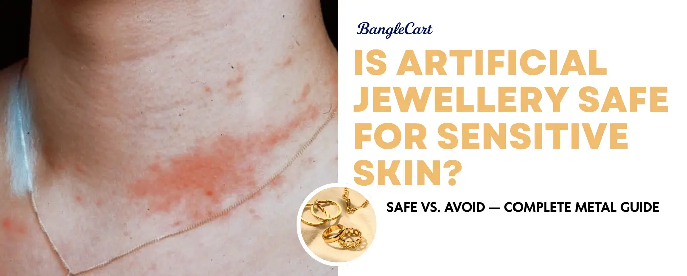 Is Artificial Jewellery Safe for Sensitive Skin