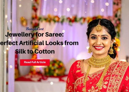 Jewellery for Saree: 6 Perfect Artificial Looks from Silk to Cotton