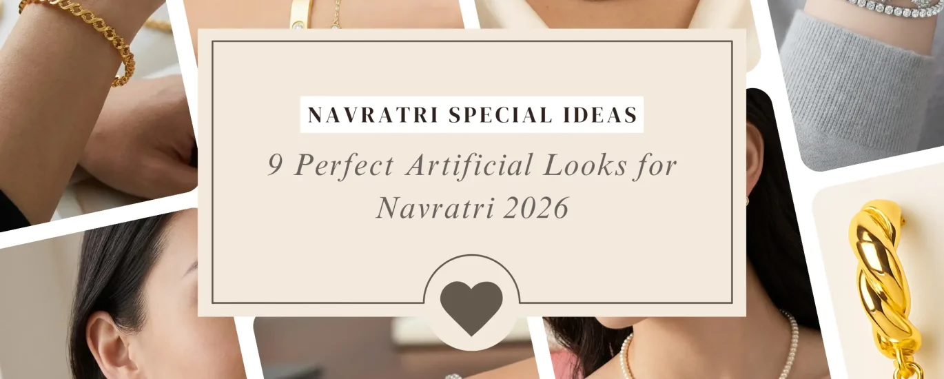 Navratri Jewellery Ideas:9 Perfect Artificial Looks for Navratri 2026