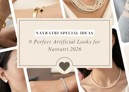 Navratri Jewellery Ideas:9 Perfect Artificial Looks for Navratri 2026