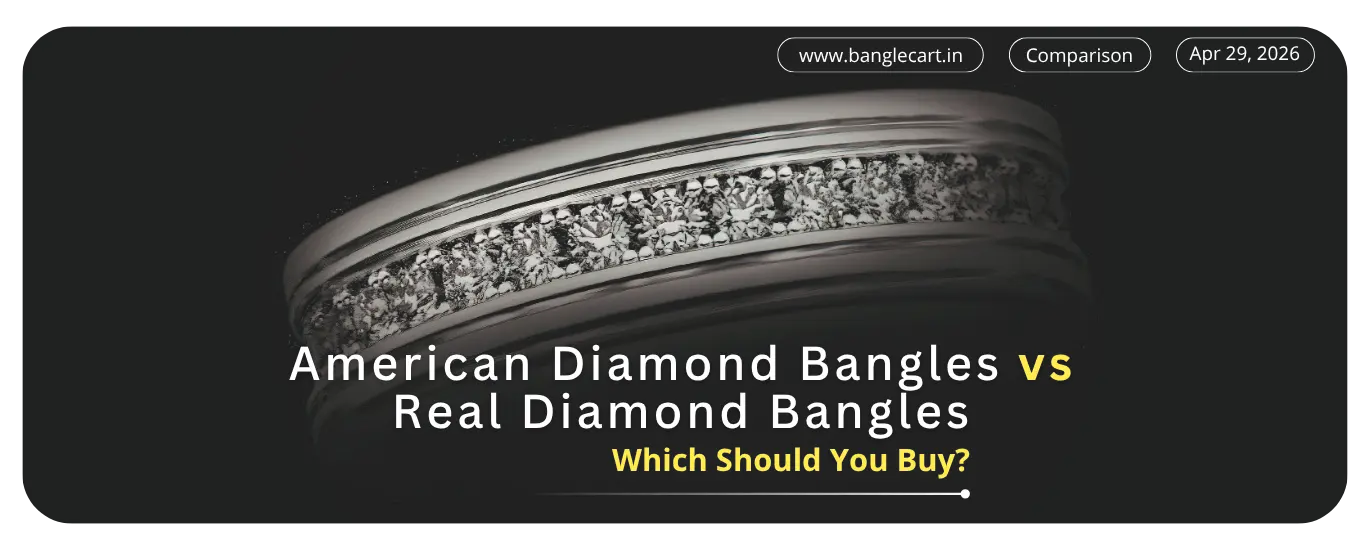 American Diamond Bangles vs Real Diamond Bangles (1)